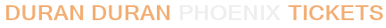 Duran Duran Phoenix Tickets